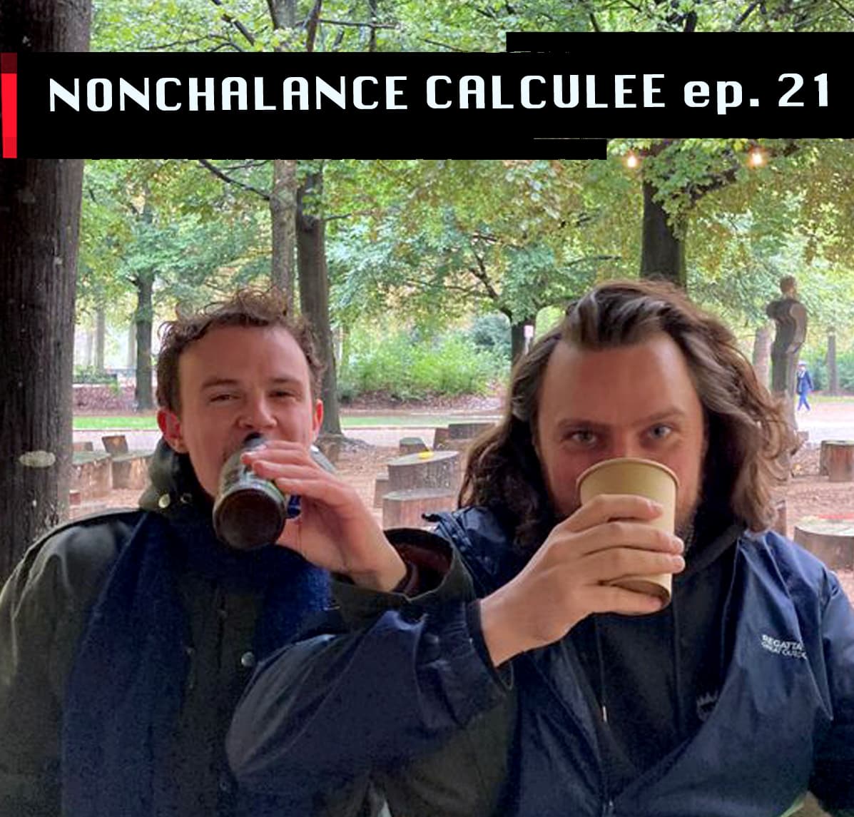 Nonchalance Calculée - Ep.21
